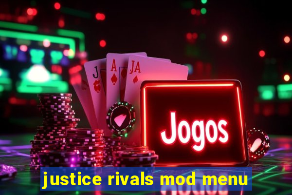 justice rivals mod menu